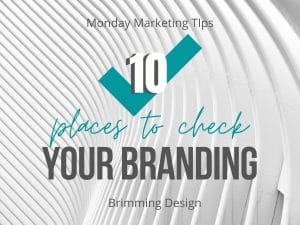 Read more about the article 10 Places to Check Your Branding