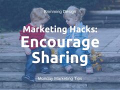 Marketing Hacks: Encourage Sharing