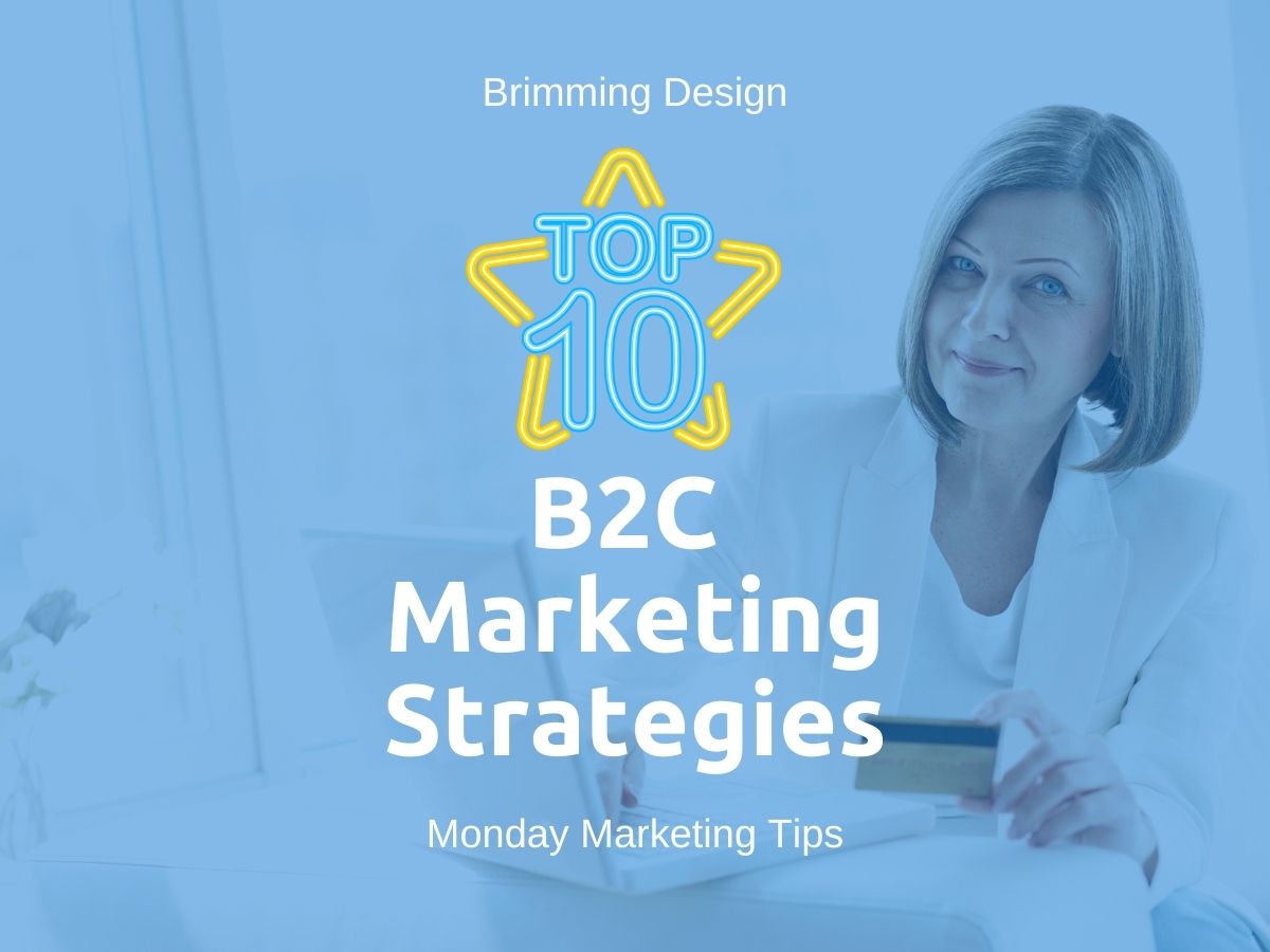 You are currently viewing Top 10 Successful B2C Marketing Strategies