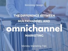 What is the difference between multichannel and omnichannel marketing?