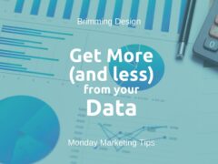 Get More, and Less, From Your Data Collection