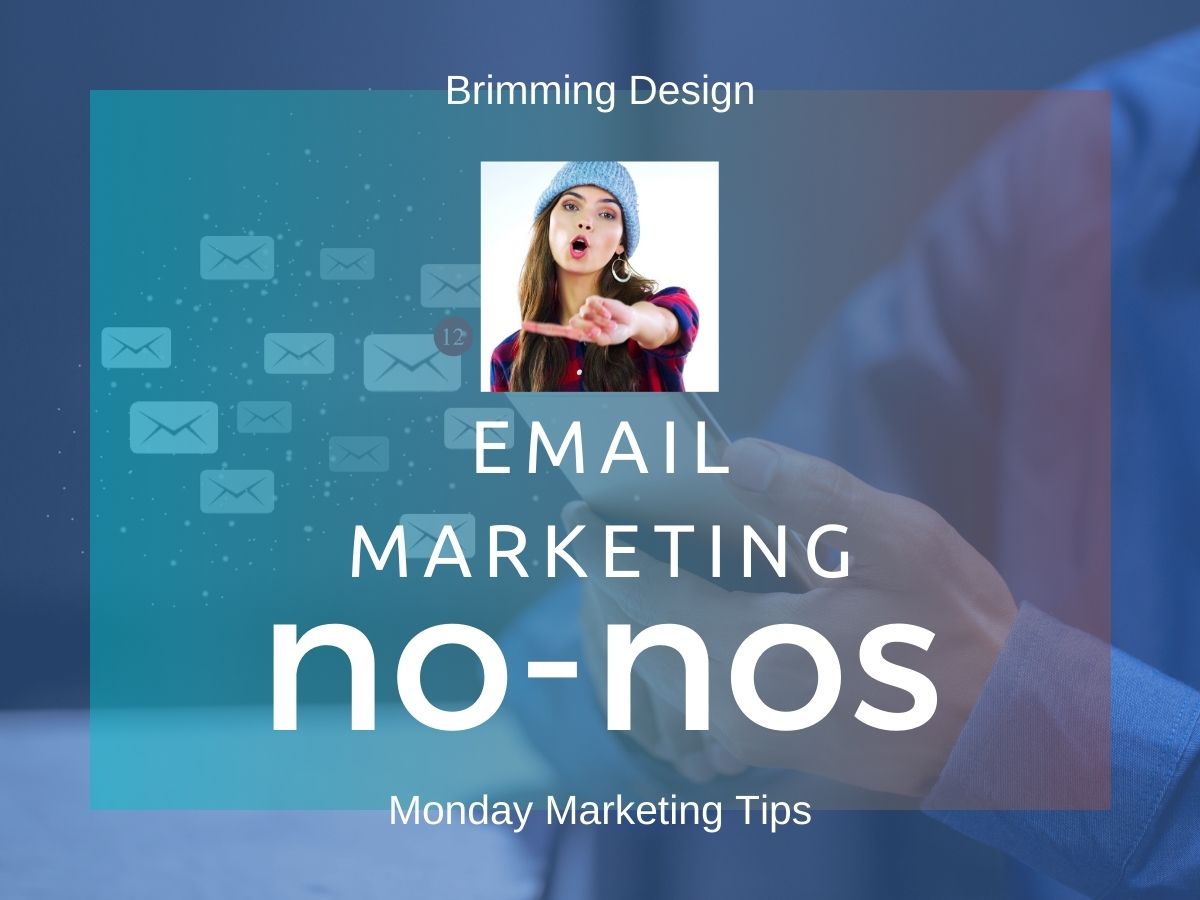 You are currently viewing Email Marketing No-Nos