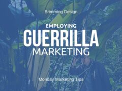 Employing Guerrilla Marketing