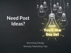 Need Post Ideas! You’ll like this list