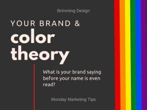 Read more about the article What Does Color Have to Do with Your Brand?