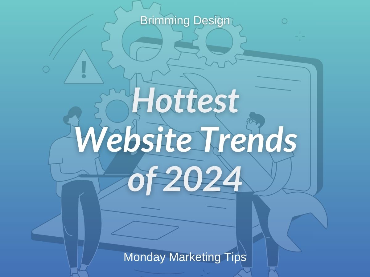 You are currently viewing Hottest Website Trends of 2024