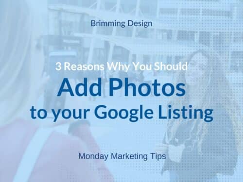 Read more about the article Three Reasons to Add Photos To Your Google Listing