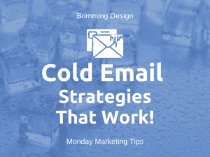 Read more about the article Cold Email Strategies That Work