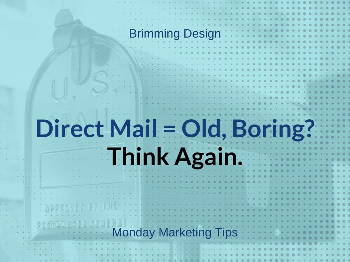 You are currently viewing Direct Mail = Old And Boring – Think Again!