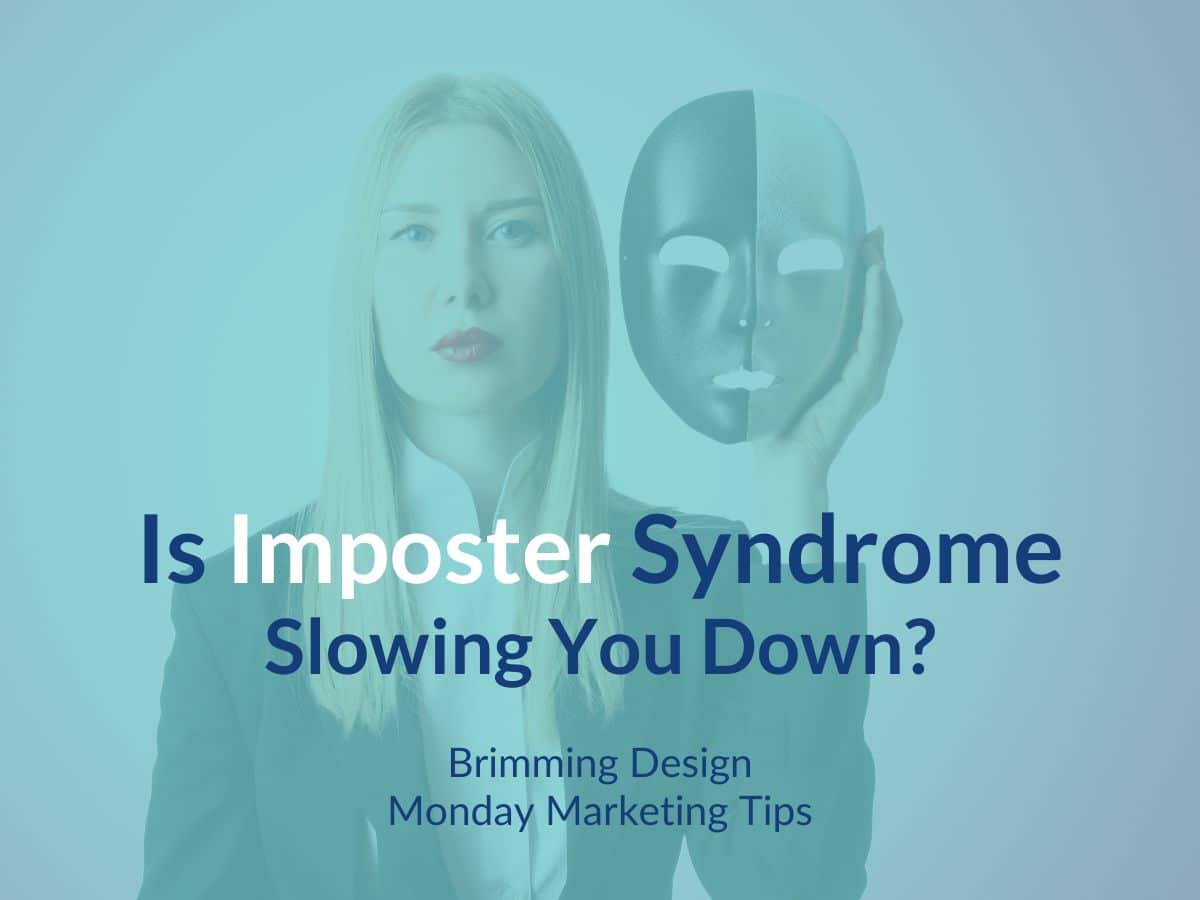 You are currently viewing Is Imposter Syndrome Slowing You Down?