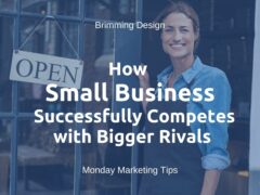 How Small Business Can Compete With Bigger Rivals