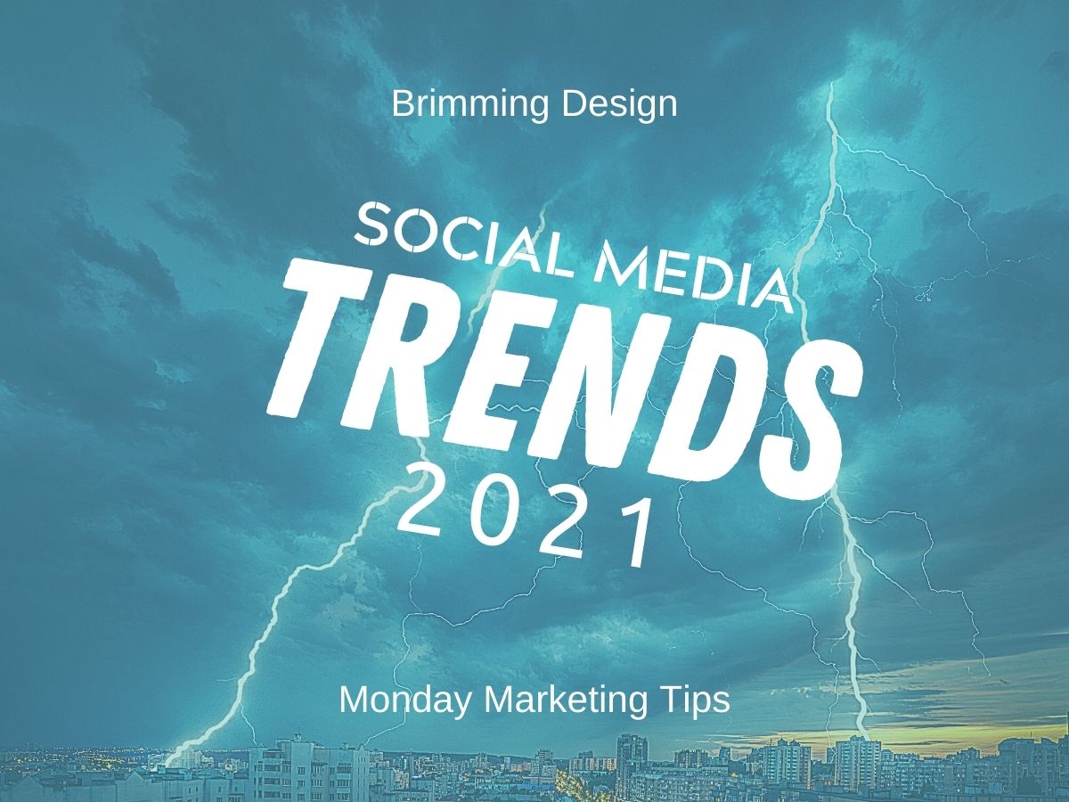 You are currently viewing Social Media Trends for 2021