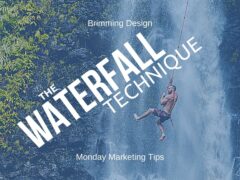 The Waterfall Technique